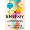 Good Energy - Dr. Casey Means