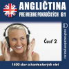 Audiokniha: Angličtina pre mierne pokročilých B1 – Časť 2