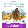 Lovci mamutov a tí druhí - Pavel Dvořák