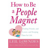 How to be a People Magnet