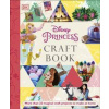 Disney Princess Craft Book - Elizabeth Dowsett, Dorling Kindersley Ltd