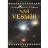 Náš vesmír (Jiří Grygar, Zdeněk Pokorný, Jiří Dušek)