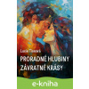 E-kniha Proradné hlubiny závratné krásy - Lucie Tissová