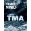 Tma (v českém jazyce) - Bernard Minier