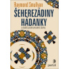 Šeherezádiny hádanky - Smullyan Raymond
