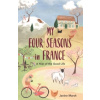 My Four Seasons in France