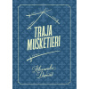 Traja mušketieri - Alexandre Dumas