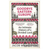 Goodbye Eastern Europe