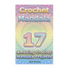 Crochet Mandala: 17 Amazing Crochet Mandala Projects: (Crochet Mandala Patterns, Crochet for Beginners) (Carol O'Conor)(Brožovaná)