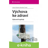 E-kniha Výchova ke zdraví - Libuše Čeledová, Rostislav Čevela