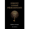 Zákony lidské přirozenosti - Robert Greene