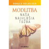 Modlitba, naša najhlbšia túžba