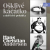 Hans Christian Andersen: Ošklivé káčátko a další dvě pohádky - Hans Christian Andersen - online doručenie