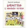 Karanténa s moderním fot… (Dominik Landsman)