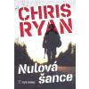Nulová šance - Chris Ryan