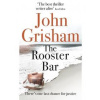 The Rooster Bar - John Grisham, Hodder Paperbacks