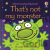 That´s not my monster...