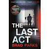 The Last Act - Brad Parks