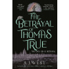 The Betrayal of Thomas True