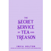 Secret Service of Tea and Treason
