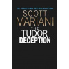 The Tudor Deception - Scott Mariani