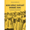 Kde líšky dávajú dobrú noc - Kubátová Hana