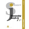 Nový Slovenský jazyk pre 7. ročník ZŠ – 2. časť Zošit pre učiteľa