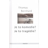 Je to komedie? Je to tragédie? - Bernhard Thomas