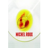 Michel Roux: The Collection