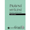 Právní myšlení. Kritika moralismu - Tomáš Sobek