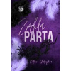 Zvrhlá parta - Kateřina Chaloupková