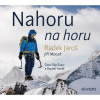 Audiokniha: Jaroš Radek, Macek Jiří • Nahoru Na Horu / Čtou Zbyšek Horák a Filip Švarc