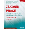Zákoník práce, prováděcí nařízení vlády a další související předpisy s komentářem k 1. 1. 2021 - M. Andraščíková; Pavla Hloušková; Eva Hofmannová