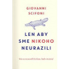 Len aby sme nikoho neurazili - Giovanni Scifoni
