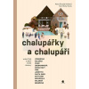 Chalupářky a chalupáři | Pohlová Šroubek Petra