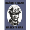 Hašek s námi, Hašek v nás - Kolektív