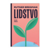 Lidstvo. Dějiny naděje (Rutger Bregman)