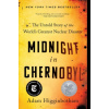 Midnight in Chernobyl (Adam Higginbotham)(Brožovaná)