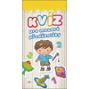 Kvíz pro moudré předškoláky - autor neuvedený
