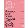 Hlavu vzhůru! Furt se de!