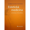Estetická medicína a krása člověka