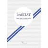 Co je vidět a co není vidět - Frederic Bastiat