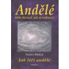 Andělé nám ukazují, jak se uzdravit - Alexa Kriele