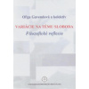 Variácie na tému sloboda Variácie na tému sloboda