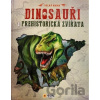 Dinosauři a prehistorická zvířata - SUN