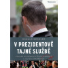 V prezidentově Tajné službě - Ronald Kessler