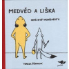 Medvěd a liška - Tereza Ščerbová