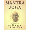 Mantra jóga - souhrnné pojednání o Džapa Šástře - Sivananda Svami Sri