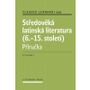 Středověká latinská literatura (6.-15. století) - Claudio Leonardi