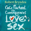 The Consequences of Love and Sex - Robert Bryndza - online doručenie